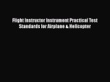 [Read Book] Flight Instructor Instrument Practical Test Standards for Airplane & Helicopter