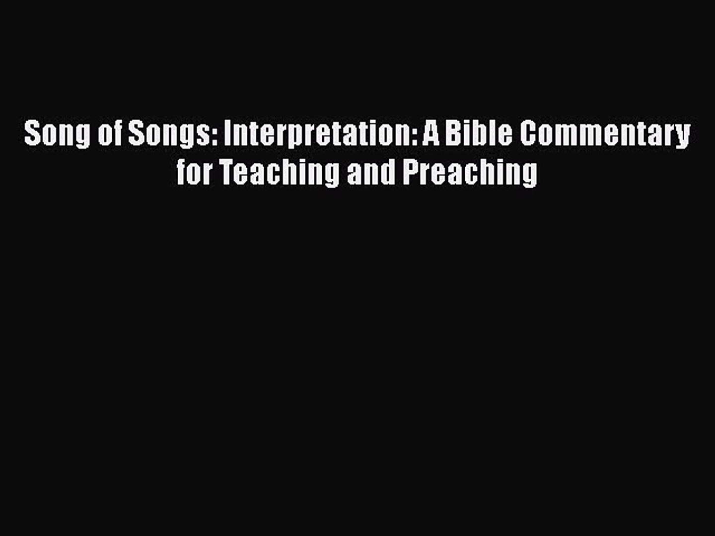 ⁣Book Song of Songs: Interpretation: A Bible Commentary for Teaching and Preaching Download