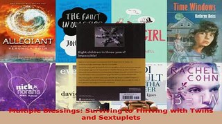 PDF  Multiple Blessings Surviving to Thriving with Twins and Sextuplets Download Online