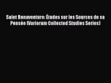 Book Saint Bonaventure: Études sur les Sources de sa Pensée (Variorum Collected Studies Series)