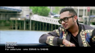 Call Aundi Video Song - ZORAWAR - Yo Yo Honey Singh