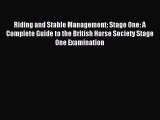 Download Riding and Stable Management: Stage One: A Complete Guide to the British Horse Society