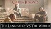 Game of Thrones: The Small Council - The Lannisters vs the World