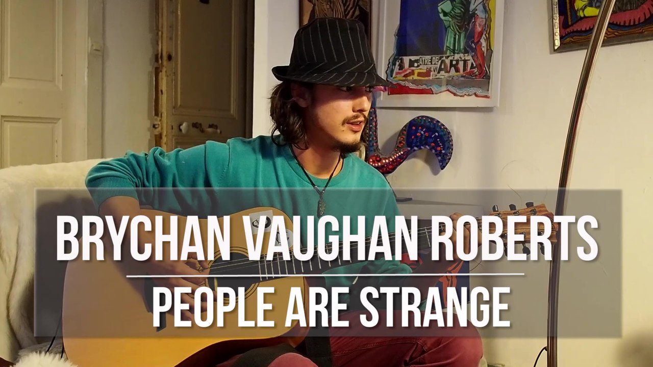 Brychan Vaughan Roberts - People are strange