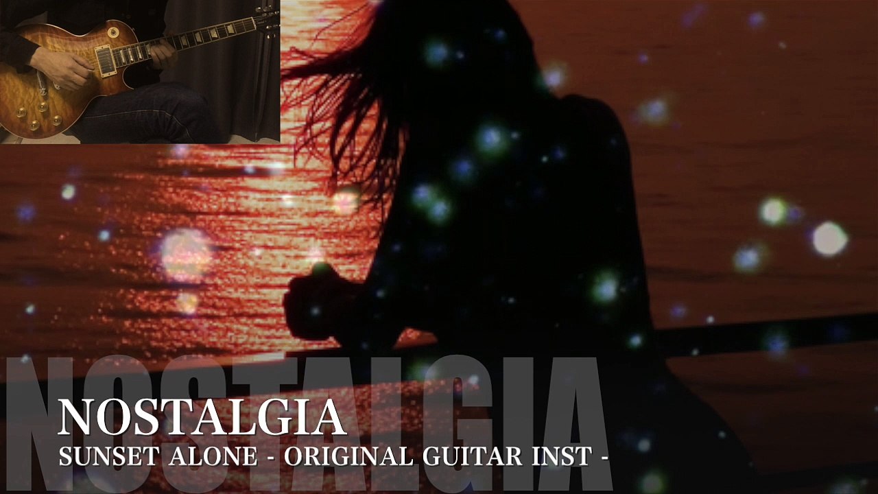 【Original】NOSTALGIA - Sunset Alone -
