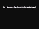 [PDF] Dark Shadows: The Complete Series Volume 2 Download Online