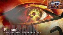 【Original】Pharaoh - The Eye of Horus -