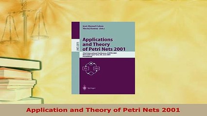 Download  Application and Theory of Petri Nets 2001 Free Books