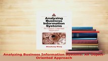 PDF  Analyzing Business Information Systems An ObjectOriented Approach PDF Book Free