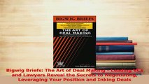 Read  Bigwig Briefs The Art of Deal Making  Leading VCs and Lawyers Reveal the Secrets to Ebook Free
