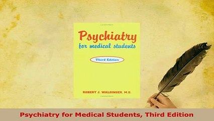 PDF  Psychiatry for Medical Students Third Edition Download Online