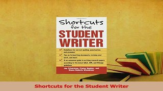 Read  Shortcuts for the Student Writer Ebook Free