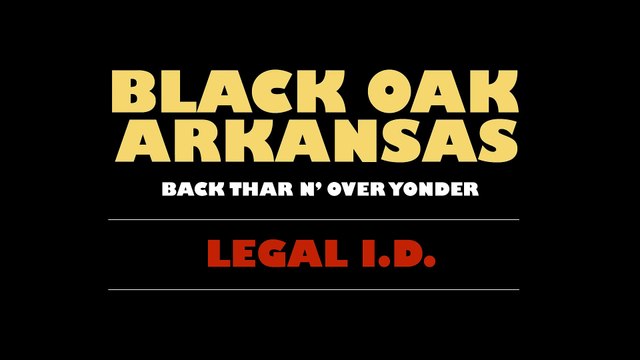 Black Oak Arkansas - Legal ID [Official Audio]