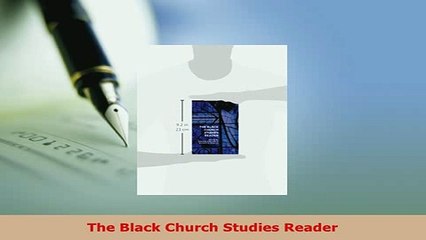 PDF  The Black Church Studies Reader  Read Online