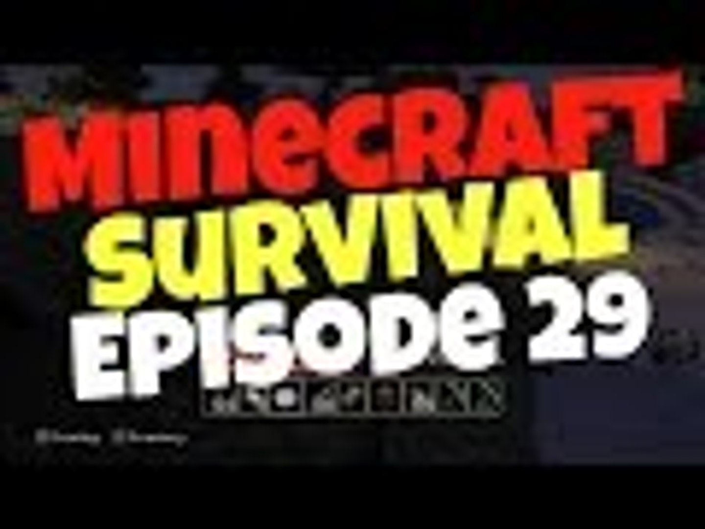 Minecraft Survival Episode 29