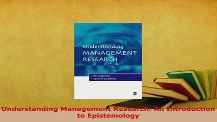 PDF  Understanding Management Research An Introduction to Epistemology PDF Book Free