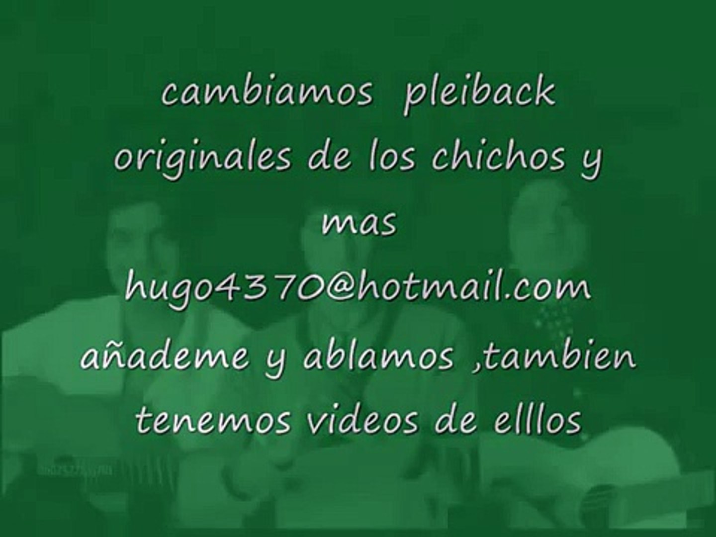 PLAYBACK LOS CHICHOS TEMAZOS KARAOKE - video Dailymotion