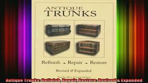 READ THE NEW BOOK   Antique Trunks Refinish Repair Restore Revised  Expanded  FREE BOOOK ONLINE