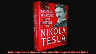 READ book  The Inventions Researches and Writings of Nikola Tesla READ ONLINE