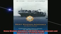 READ book  Heavy Weather Avoidance and Route Design Concepts and Applications of 500 Mb Charts READ ONLINE