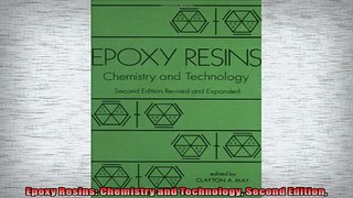 READ book  Epoxy Resins Chemistry and Technology Second Edition  FREE BOOOK ONLINE