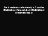 Book The Greek American Community in Transition (Modern Greek Research No. 4) (Modern Greek