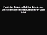 Book Population Gender and Politics: Demographic Change in Rural North India (Contemporary