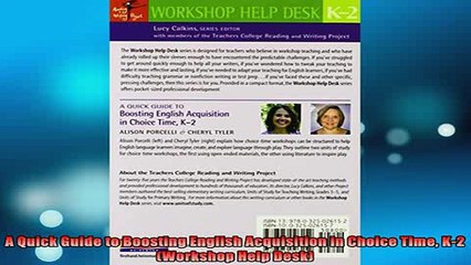 READ book  A Quick Guide to Boosting English Acquisition in Choice Time K2 Workshop Help Desk Full Free