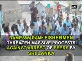 Rameswaram Fishermen threaten massive protests against arrest of peers by Sri Lanka