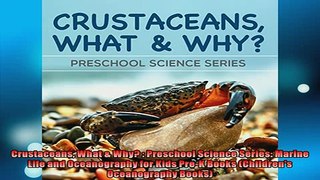 READ PDF DOWNLOAD   Crustaceans What  Why  Preschool Science Series Marine Life and Oceanography for Kids  BOOK ONLINE