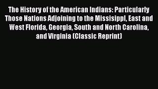 Book The History of the American Indians: Particularly Those Nations Adjoining to the Missisippl