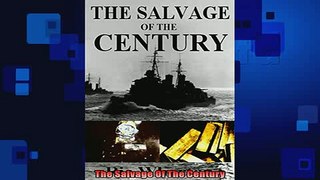 READ book  The Salvage Of The Century  FREE BOOOK ONLINE