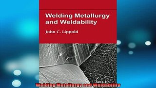 READ THE NEW BOOK   Welding Metallurgy and Weldability  FREE BOOOK ONLINE