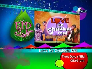 Love Kay Chakar mein Eid Special Promo