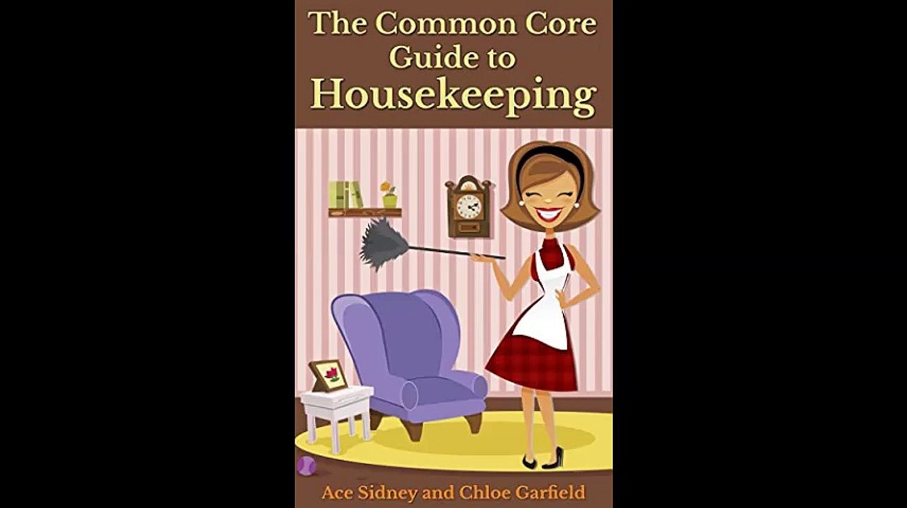 The Common Core Guide to Housekeeping