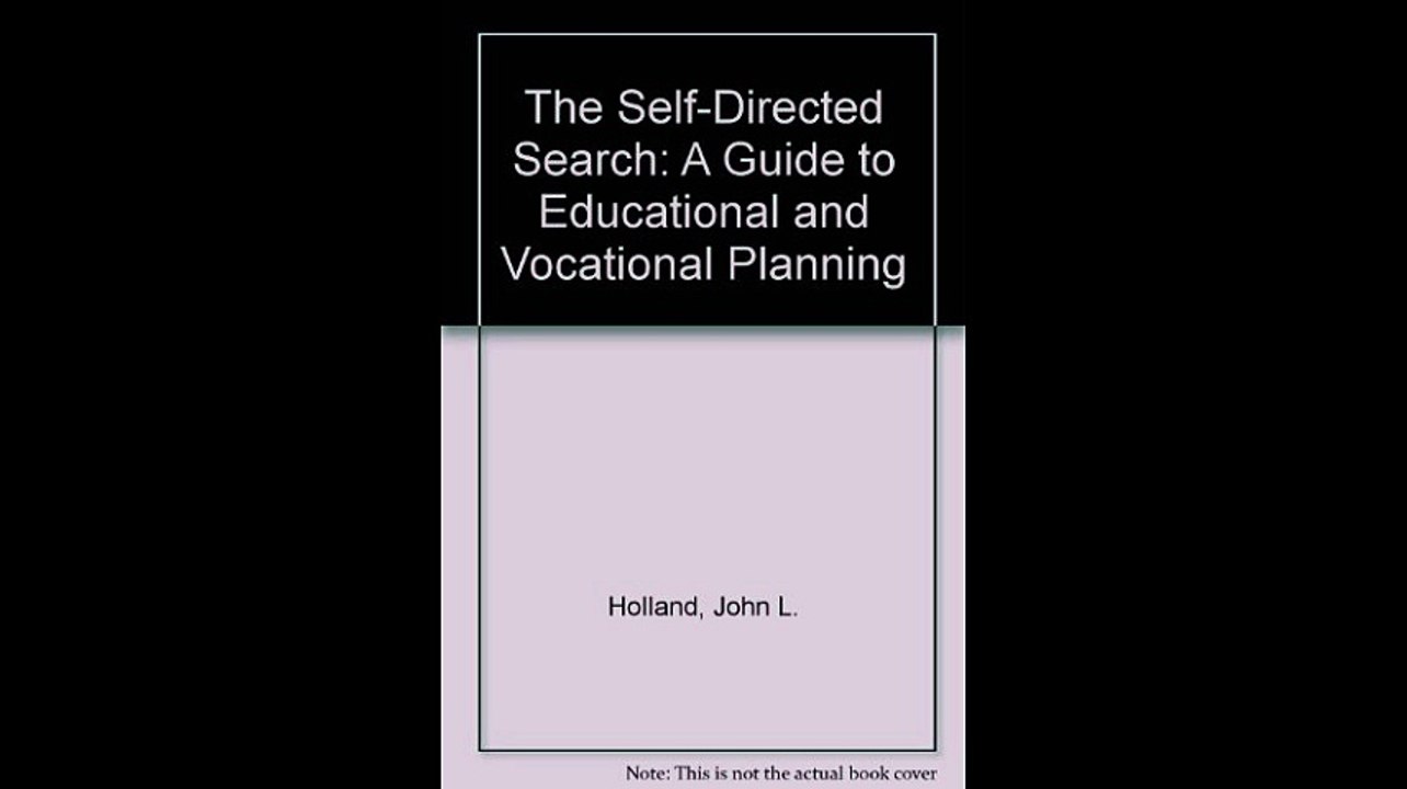 The Self-Directed Search A Guide to Educational and Vocational Planning