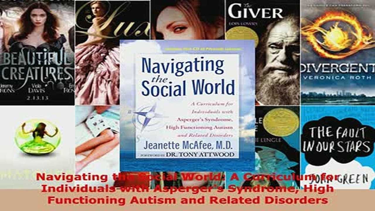 PDF  Navigating the Social World A Curriculum for Individuals with Aspergers Syndrome High Read Full Ebook