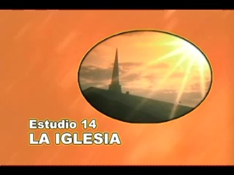 14-25 - La iglesia - ESTUDIOS BÍBLICOS- DIOS REVELA SU AMOR - ADVENTISTA