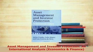 PDF  Asset Management and Investor Protection An International Analysis Economics  Finance PDF Book Free