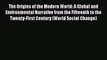 [Read book] The Origins of the Modern World: A Global and Environmental Narrative from the