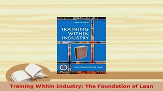 Download  Training Within Industry The Foundation of Lean Free Books