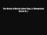 Book The Words of Martin Luther King Jr. (Newmarket Words Of...) Read Full Ebook