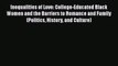 Ebook Inequalities of Love: College-Educated Black Women and the Barriers to Romance and Family