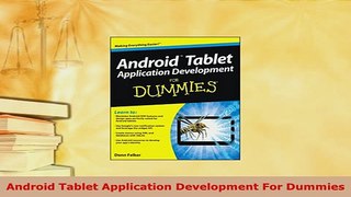 PDF  Android Tablet Application Development For Dummies Download Full Ebook
