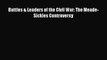 Download Battles & Leaders of the Civil War: The Meade-Sickles Controversy PDF Online