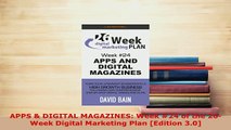 PDF  APPS  DIGITAL MAGAZINES Week 24 of the 26Week Digital Marketing Plan Edition 30 Download Full Ebook