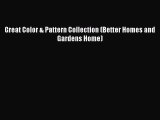 [Read PDF] Great Color & Pattern Collection (Better Homes and Gardens Home) Ebook Online