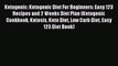Read Ketogenic: Ketogenic Diet For Beginners: Easy 123 Recipes and 2 Weeks Diet Plan (Ketogenic