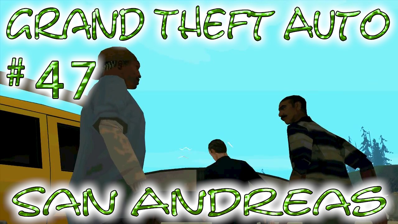 Grand Theft Auto: San Andreas # 47 ➤ Hello, James Woods!