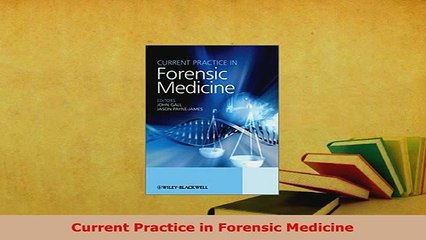 Download  Current Practice in Forensic Medicine PDF Online